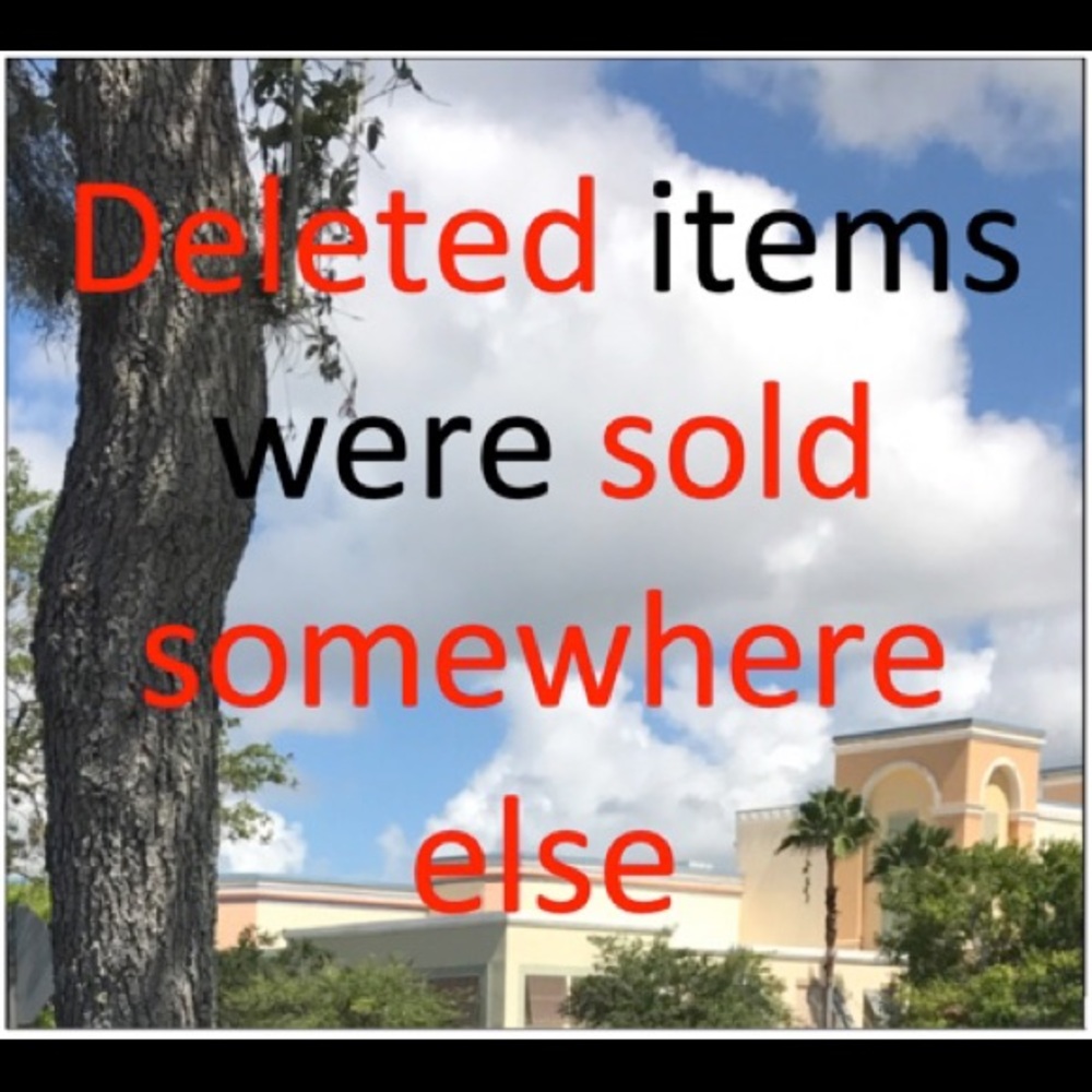 Deleted items = sold somewhere else